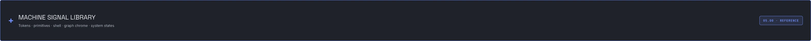 REFERENCE LIBRARY · MACHINE SIGNAL